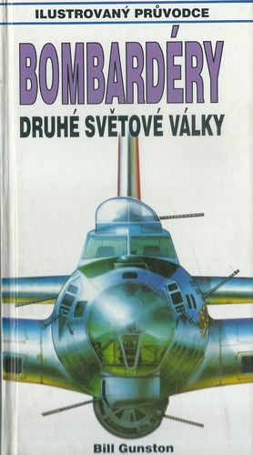 bombdrdrsvva BOMBARDÉRY DRUHÉ SVĚTOVÉ VÁLKY – Bill Gunston