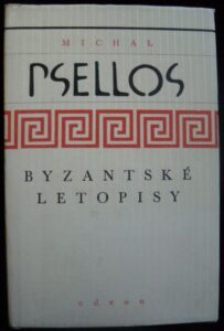 BYZANTSKÉ LETOPISY – Michal Psellos