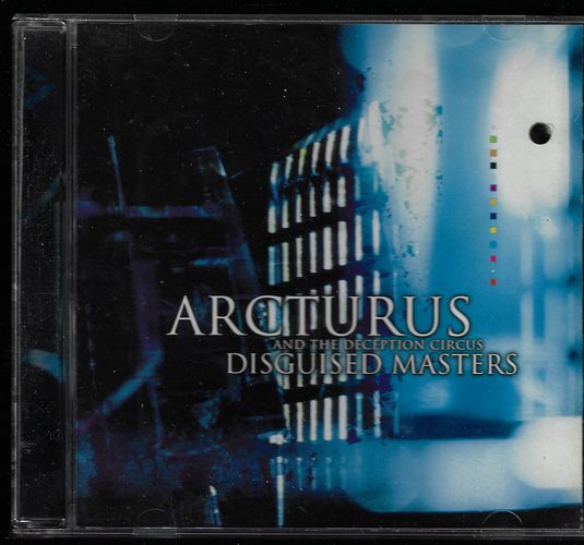 CD ARCTURUS AND THE DECEPTION CIRCUS – DISGUISED MASTERS