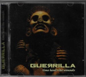 GUERRILLA – TIME HEALS THE WOUNDS (CD)