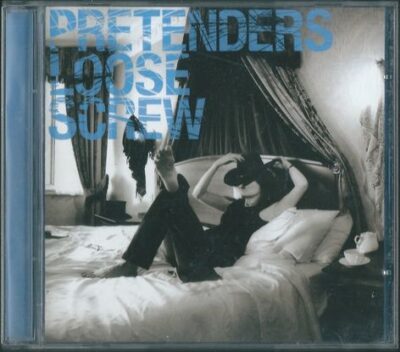CD PRETENDERS – LOOSE SCREW