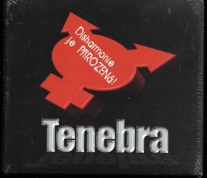 TENEBRA – DISHARMONIE JE PŘIROZENÁ! (CD)