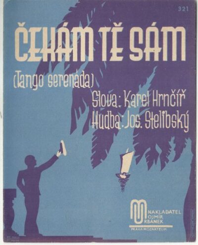 ČEKÁM TĚ SÁM – Hudba J. Stelibský