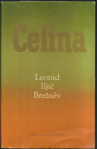 CELINA – Leonid Iljič Brežněv