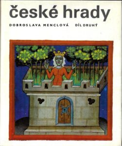 ČESKÉ HRADY – Dobroslava Menclová