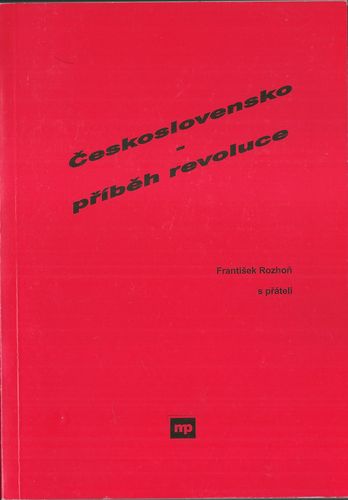 ČESKOSLOVENSKO – PŘÍBĚH REVOLUCE