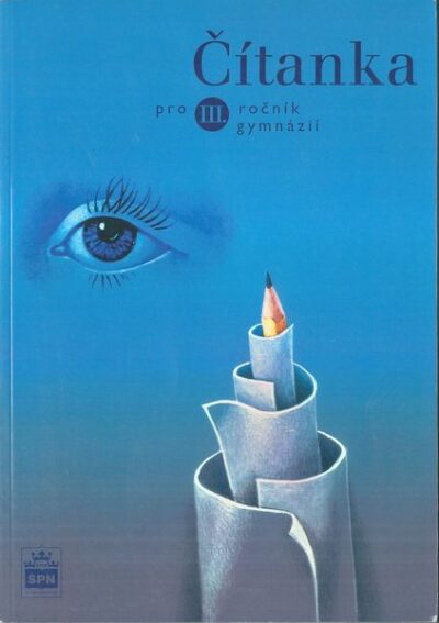 ČÍTANKA PRO III. ROČNÍK GYMNÁZIÍ – Josef Soukal