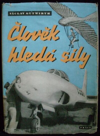 ČLOVĚK HLEDÁ SÍLY – Václav Gutwirth