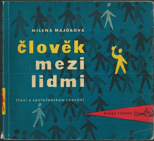 ČLOVĚK MEZI LIDMI – Milena Majorová