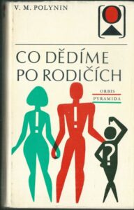 CO DĚDÍME PO RODIČÍCH – V. M. Polynin