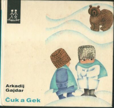 ČUK A GEK – Arkadij Gajdar