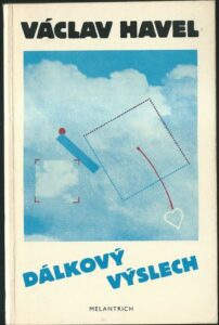 DÁLKOVÝ VÝSLECH – Václav Havel