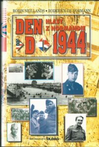 DEN D, 1944 – HLASY Z NORMANDIE