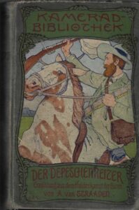 DER DEPESCHENREITER – Andries van Straaden