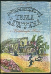 DOBRODRUŽSTVÍ TOMA SAWYERA A HUCKLEBERRYHO FINNA – Mark Twain