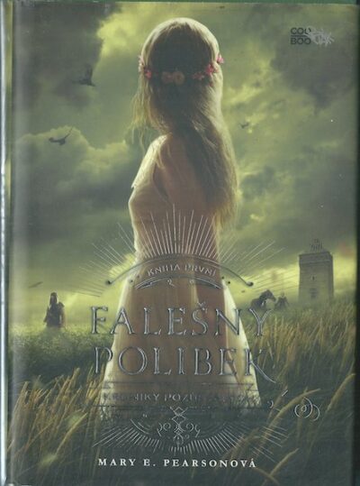 FALEŠNÝ POLIBEK – Mary E. Pearsonová