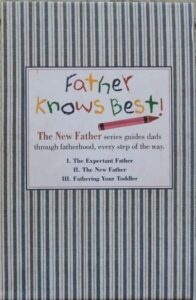 FATHER KNOWS BEST! – Armin A. Brott