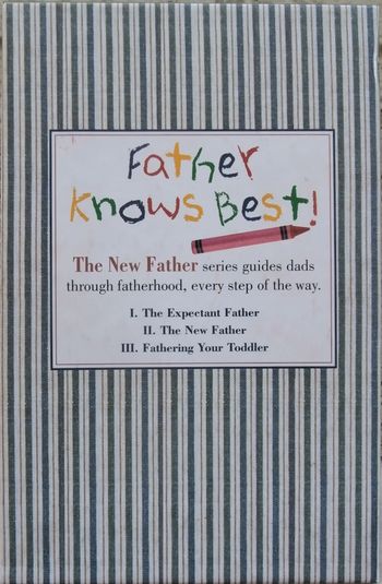 FATHER KNOWS BEST! – Armin A. Brott