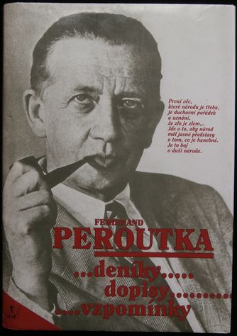FERDINAND PEROUTKA – DENÍKY.. DOPISY.. VZPOMÍNKY..