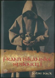 FRANTIŠKÁNSKÉ SPIKNUTÍ – John Sack