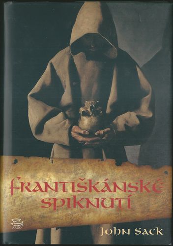 FRANTIŠKÁNSKÉ SPIKNUTÍ – John Sack