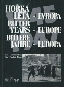 HOŘKÁ LÉTA – EVROPA – 1945-1947