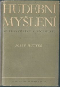 HUDEBNÍ MYŠLENÍ – Josef Hutter