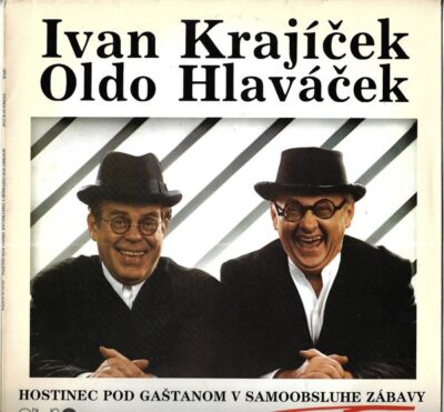 IVAN KRAJÍČEK, OLDO HLAVÁČEK – HOSTINEC POD GAŠTANOM V SAMOOBSLUHE ZÁBAVY (LP)