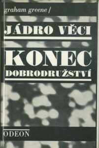 JÁDRO VĚCI / KONEC DOBRODRUŽSTVÍ