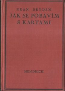 JAK SE POBAVÍM S KARTAMI