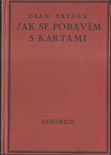 JAK SE POBAVÍM S KARTAMI – Dean Bryden