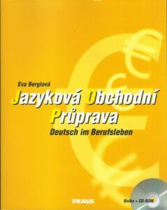 JAZYKOVÁ OBCHODNÍ PRŮPRAVA (KNIHA + CD) – Eva Berglová