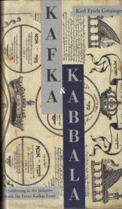 KAFKA A KABALA / KAFKA UND DIE KABALA – Karl Erich Grözinger