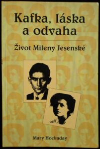 KAFKA, LÁSKA A ODVAHA – Mary Hockaday