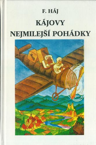 KÁJOVY NEJMILEJŠÍ POHÁDKY – F. Háj