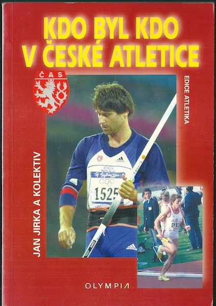 KDO BYL KDO V ČESKÉ ATLETICE – Kolektiv autorů