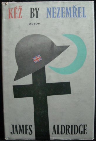 KÉŽ BY NEZEMŘEL – James Aldridge