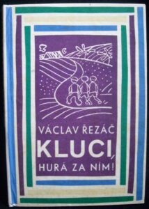 KLUCI, HURÁ ZA NÍM! – Václav Řezáč