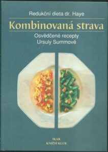 KOMBINOVANÁ STRAVA – REDUKČNÍ DIETA DR. HAYE