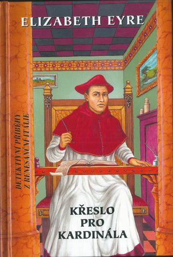 KŘESLO PRO KARDINÁLA – Elizabeth Eyre