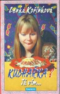 KUCHAŘKA? JÁ VÍM… – Lenka Kořínková