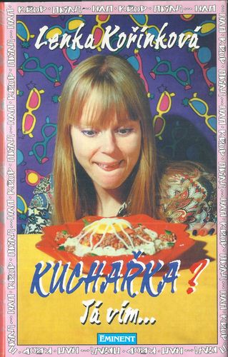 KUCHAŘKA? JÁ VÍM… – Lenka Kořínková