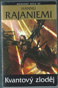 KVANTOVÝ ZLODĚJ – Hannu Rajaniem