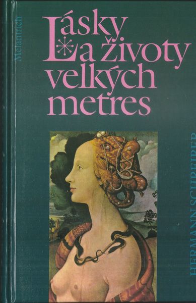 LÁSKY A ŽIVOTY VELKÝCH METRES – detail 1