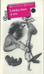 LIDSKÁ DUŠE A SEX – Bohuslav Brouk