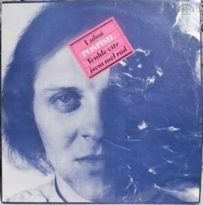 LUBOŠ POSPÍŠIL – TENHLE VÍTR JSEM MĚL RÁD (LP)