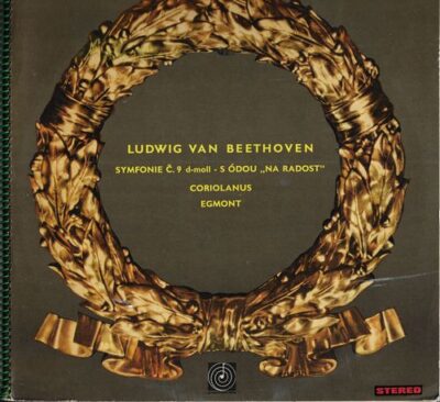 LUDWIG VAN BEETHOVEN – SYMFONIE Č. 9 D-MOLL S ÓDOU NA RADOST / CORIOLANUS / EGMONT LP deska