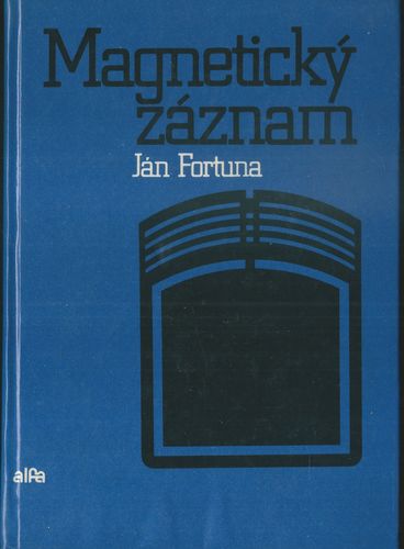 magnzaz MAGNETICKÝ ZÁZNAM – Ján Fortuna