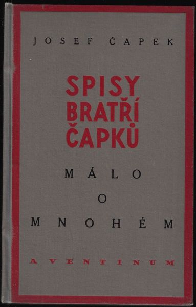 MÁLO O MNOHÉM – Josef Čapek