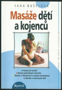 MASÁŽE DĚTÍ A KOJENCŮ – Jana Hašplová